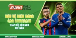 Hậu Vệ Biên Dâng Cao – Thay Đổi Kèo Như Thế Nào