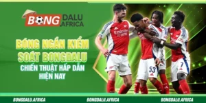 Bóng Ngắn Kiểm Soát Bongdalu – Chiến Thuật Hấp Dẫn Hiện Nay