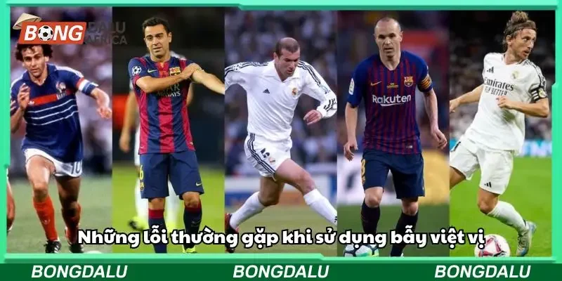 Bẫy việt vị vẫn là một lựa chọn đáng tin cậy và hiệu quả