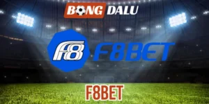 F8bet – Nhà Cái Cung cấp Kèo Bóng Đá Tỷ Lệ Chuẩn Châu Á