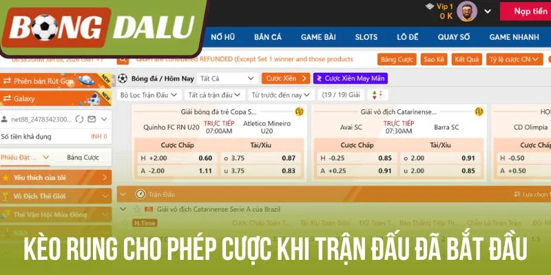 Kèo rung cho cược khi trận đấu đã bắt đầu