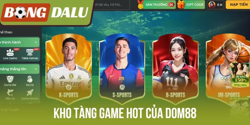 Kho tàng game hot của Dom88
