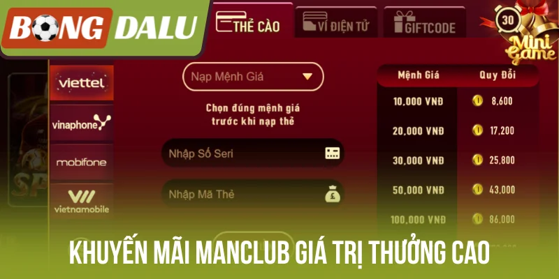 Khuyến mãi Manclub giá trị thưởng cao