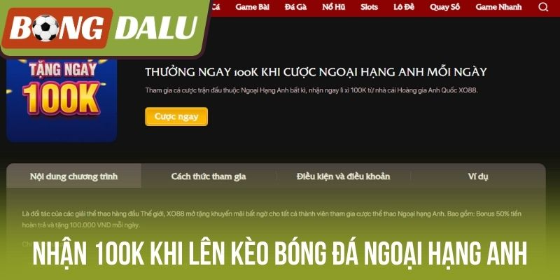 Nhận 100K khi lên kèo bóng đá Ngoại hạng Anh