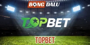 Topbet – Thương Hiệu Tỷ Lệ Kèo Trực Tuyến Với Ưu Đãi Hấp Dẫn