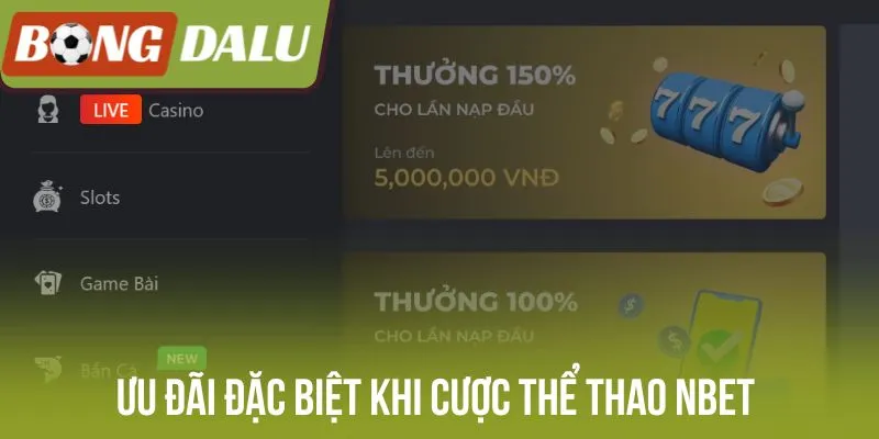 Ưu đãi đặc biệt khi cược thể thao Nbet