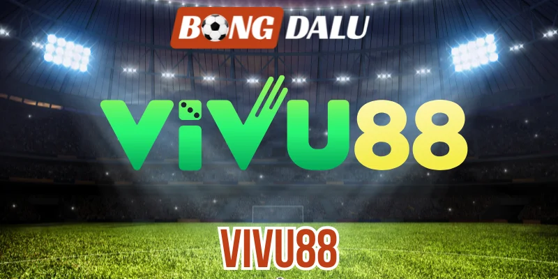 Vivu88 – Nhà Cái Tỷ Lệ Kèo Vượt Trội, Dẫn Đầu Thị Trường